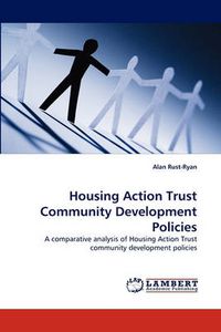 Cover image for Housing Action Trust Community Development Policies
