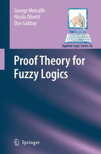 Cover image for Proof Theory for Fuzzy Logics