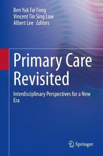 Primary Care Revisited: Interdisciplinary Perspectives for a New Era