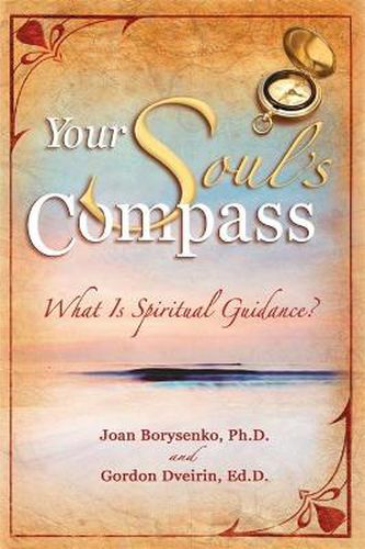 Cover image for Your Soul's Compass: What Is Spiritual Guidance?