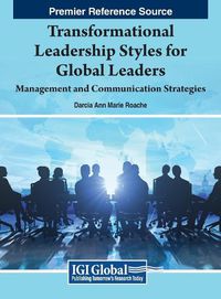 Cover image for Transformational Leadership Styles for Global Leaders
