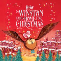 Cover image for How Winston Came Home For Christmas