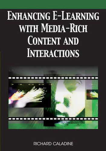 Enhancing E-learning with Media-rich Content and Interactions