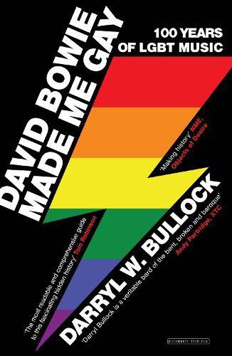 Cover image for David Bowie Made Me Gay: 100 Years of LGBT Music