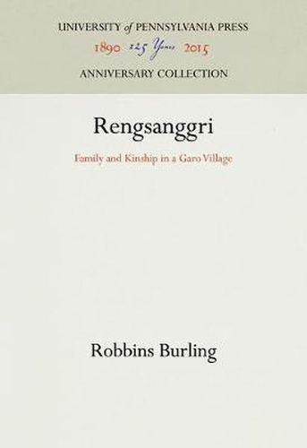 Cover image for Rengsanggri: Family and Kinship in a Garo Village