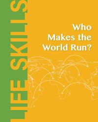 Cover image for Who Makes the World Run?