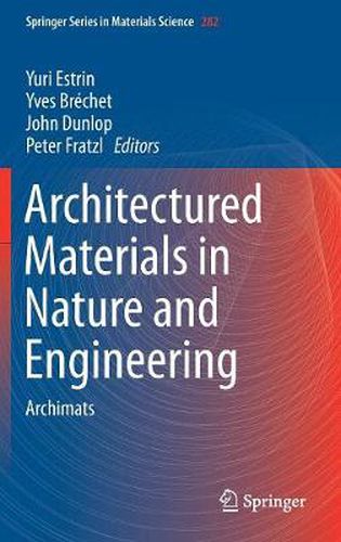 Cover image for Architectured Materials in Nature and Engineering: Archimats