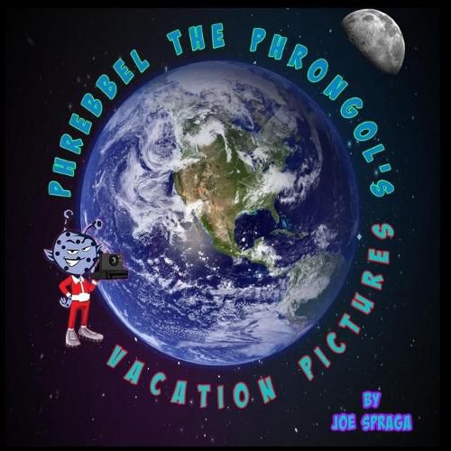 Cover image for Phrebbel The Phrongol's Vacation Pictures