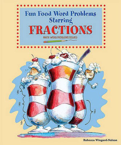 Cover image for Fun Food Word Problems Starring Fractions: Math Word Problems Solved