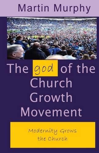 The god of the Church Growth Movement