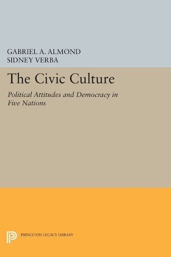 Cover image for The Civic Culture: Political Attitudes and Democracy in Five Nations