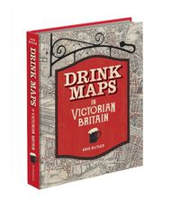 Cover image for Drink Maps in Victorian Britain