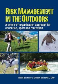 Cover image for Risk Management in the Outdoors: A Whole-of-Organisation Approach for Education, Sport and Recreation