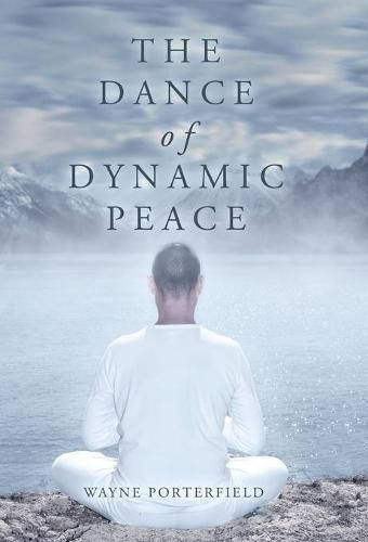 Cover image for The Dance of Dynamic Peace
