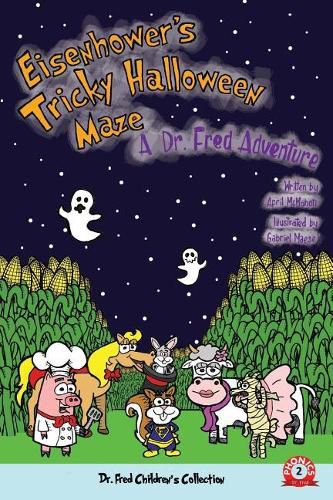 Cover image for Eisenhower's Tricky Halloween Maze: A Dr. Fred Adventure