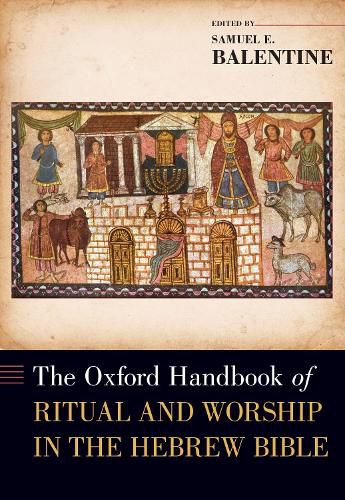 The Oxford Handbook of Ritual and Worship in the Hebrew Bible