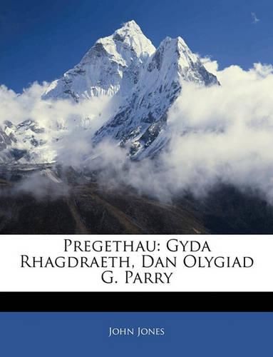 Cover image for Pregethau: Gyda Rhagdraeth, Dan Olygiad G. Parry