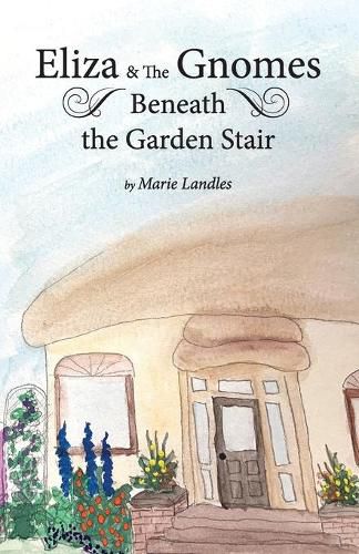 Cover image for Eliza and the Gnomes Beneath the Garden Stair