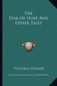 Cover image for The Star of Hope and Other Tales