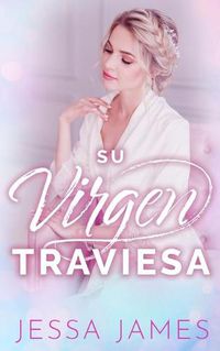 Cover image for Su virgen traviesa