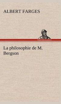 Cover image for La philosophie de M. Bergson