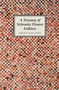 Cover image for A Treasury of Nebraska Pioneer Folklore