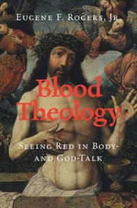 Cover image for Blood Theology: Seeing Red in Body- and God-Talk