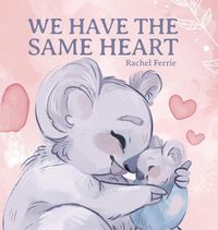 Cover image for We Have the Same Heart