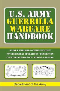 Cover image for U.S. Army Guerrilla Warfare Handbook