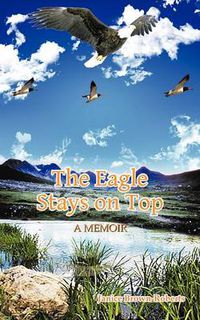 Cover image for The Eagle Stays on Top