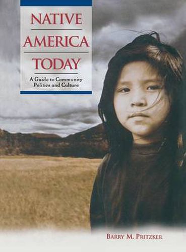 Cover image for Native America Today: A Guide to Community Politics and Culture