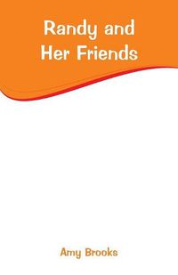 Cover image for Randy and Her Friends