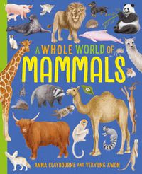 Cover image for A Whole World of...: Mammals