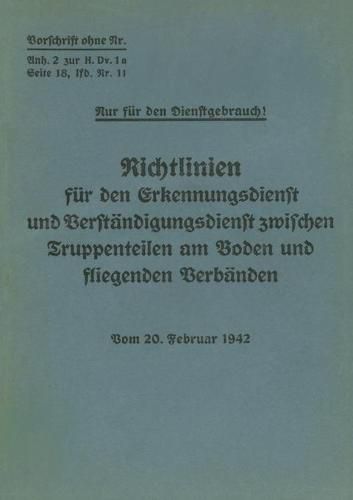 Cover image for Merkblatt 18/11 - Richtlinien fur den Erkennungsdienst und Verstandigungsdienst zwischen Truppenteilen am Boden und fliegenden Verbanden: Vom 20.02.1942 - Neuauflage 2021