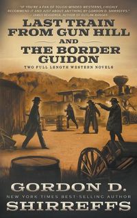 Cover image for Last Train from Gun Hill and The Border Guidon