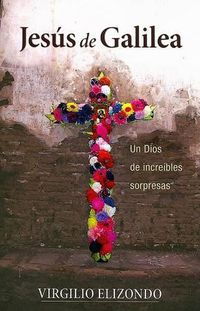 Cover image for Jesus de Galilea: Un Dios de Increibles Sorpresas