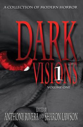 Cover image for Dark Visions: A Collection of Modern Horror - Volume One