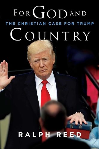 Cover image for For God and Country: The Christian Case for Trump