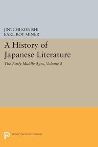 Cover image for A History of Japanese Literature, Volume 2: The Early Middle Ages