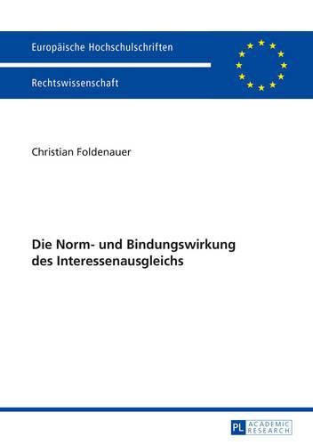 Cover image for Die Norm- Und Bindungswirkung Des Interessenausgleichs