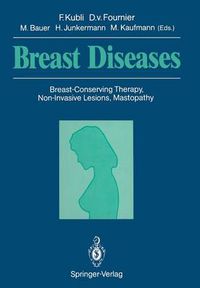 Cover image for Breast Diseases: Breast-Conserving Therapy, Non-Invasive Lesions, Mastopathy