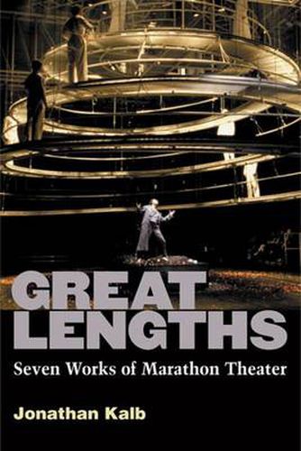 Cover image for Great Lengths: Seven Works of Marathon Theater