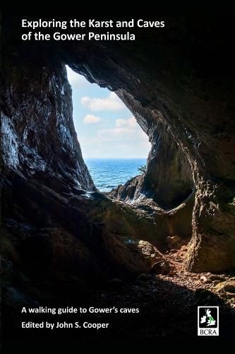 Cover image for Exploring the Karst and Caves of the Gower Peninsula