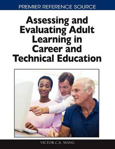 Cover image for Assessing and Evaluating Adult Learning in Career and Technical Education