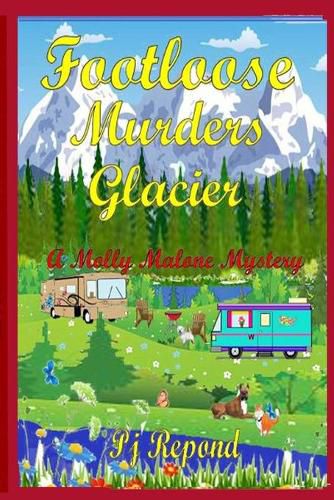 Cover image for Footloose Murders Glacier