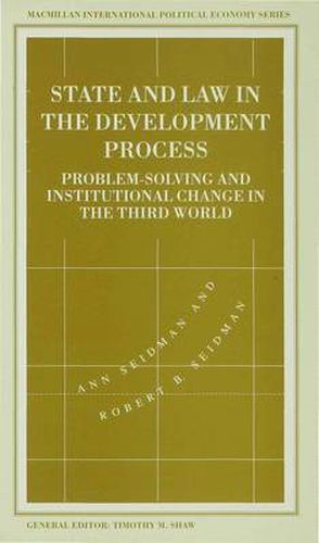 Cover image for State and Law in the Development Process: Problem-Solving and Institutional Change in the Third World