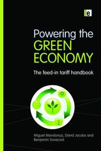 Cover image for Powering the Green Economy: The Feed-in Tariff Handbook