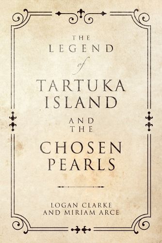 Cover image for The Legend of Tartuka Island and the Chosen Pearls