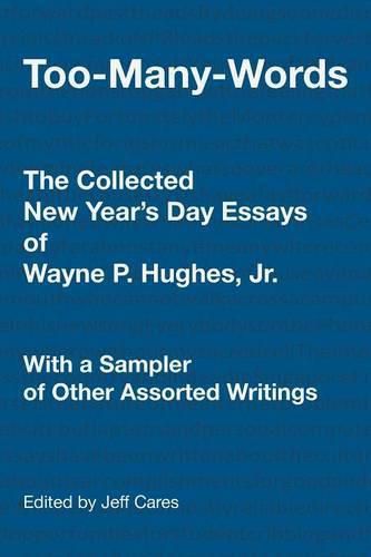 Cover image for Too-Many-Words: The Collected New Year's Day Essays of Wayne P. Hughes, Jr. With a Sampler of Other Assorted Writings