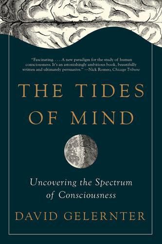 Cover image for The Tides of Mind: Uncovering the Spectrum of Consciousness